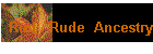 Rud / Rude  Ancestry